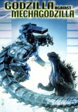 Godzilla Against MechaGodzilla (Gojira X Mekagojira)                ก็อดซิลลา สงครามโค่นจอมอสูร