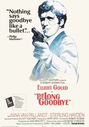 The Long Goodbye                                1973